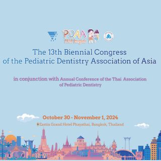 The 13th Biennial Congress of the Pediatric Dentistry Association of Asia PDAA | 30 October - 1 November 2024| Bangkok, Thailand