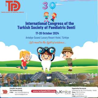The 30th International Congress of the Turkish Society of Paediatric Dentistry | 17 - 20 October 2024 | Antalya, Türkiye