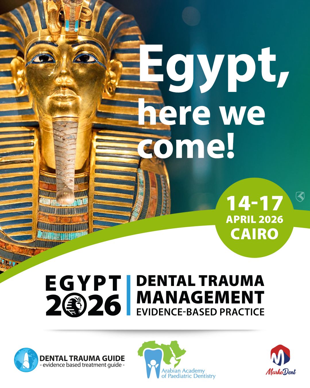 Dental Trauma Management. Evidence based practice  | 14 - 17 April 2026 | Cairo, Egypt